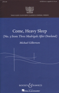 Come Heavy Sleep Gilbertson Satb A Cappella Sheet Music Songbook
