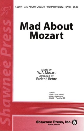 Mad About Mozart Satb Arr. Rentz With Piano Sheet Music Songbook