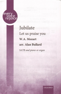 Jubilate Mozart Bullard Satb & Piano Or Organ Sheet Music Songbook