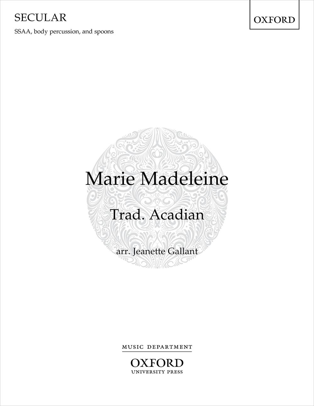 Marie Madeleine Arr. Gallant Satb Sheet Music Songbook