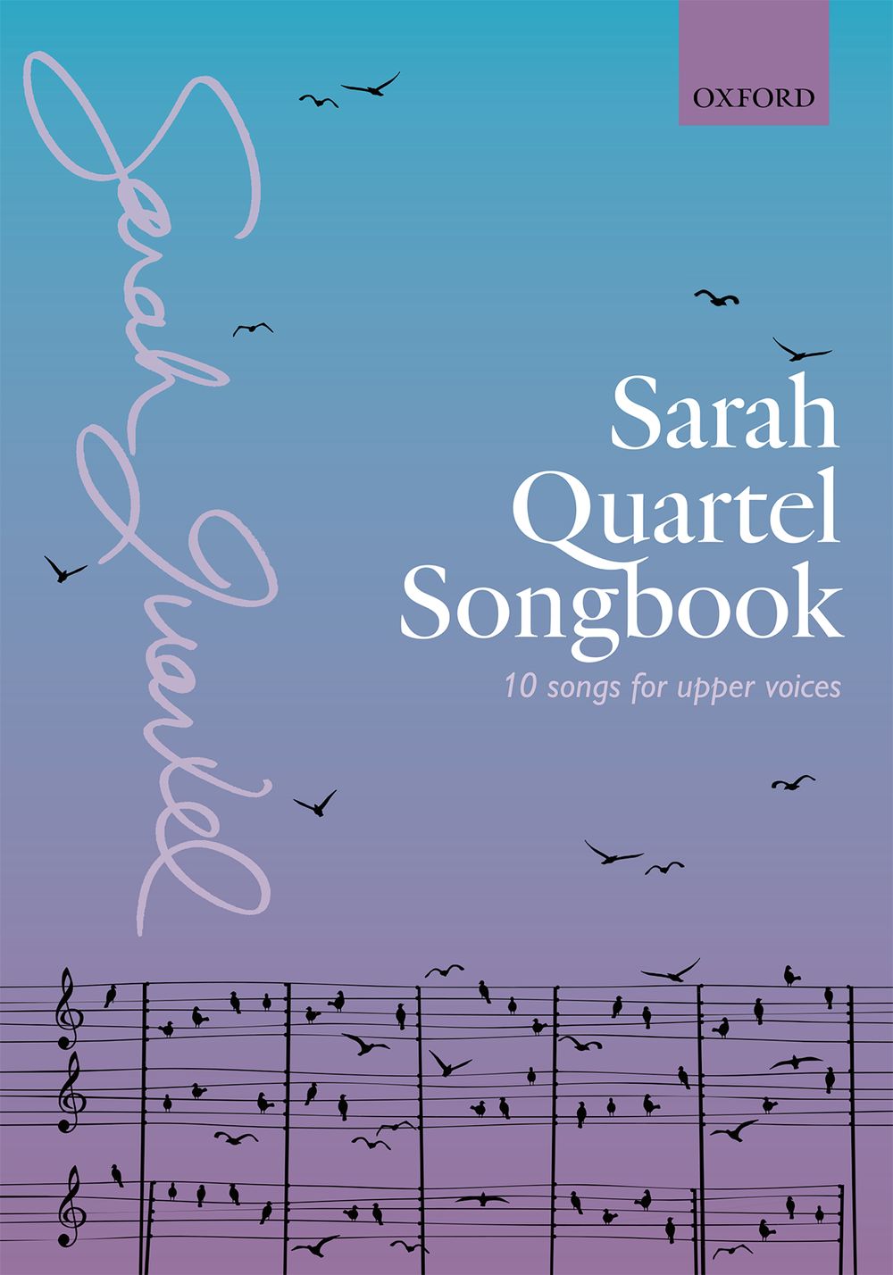 Sarah Quartel Songbook 10 Songs For Upper Voices Sheet Music Songbook