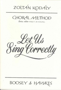 Kodaly Let Us Sing Correctly Choral Method 3 Sheet Music Songbook