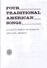 Four Traditional American Songs Moores Medium Sheet Music Songbook