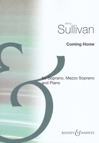 Sullivan Coming Home Soprano, Mezzo-sop & Piano Sheet Music Songbook