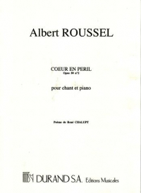 Coeur En Peril Voice & Piano Roussel Sheet Music Songbook