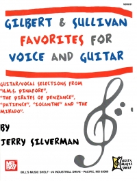 Gilbert & Sullivan Favorites For Voice & Guitar Sheet Music Songbook