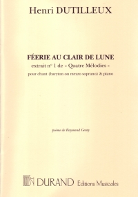 Dutilleux Feerie Au Clair De Lune Voice & Piano Sheet Music Songbook