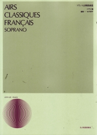 Airs Classiques Francais - Soprano & Piano Sheet Music Songbook