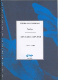 Berlioz Childhood Of Christ Sheet Music Songbook