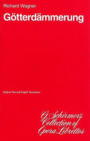 Wagner Gotterdammerung Ger/eng Libretto (ring 4) Sheet Music Songbook