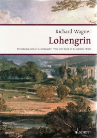Wagner Lohengrin Vocal Score Complete Edition Sheet Music Songbook