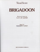 Brigadoon Lerner & Loewe Vocal Score Sheet Music Songbook