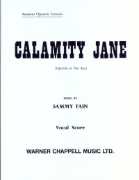 Calamity Jane Sammy Fain Vocal Score Sheet Music Songbook