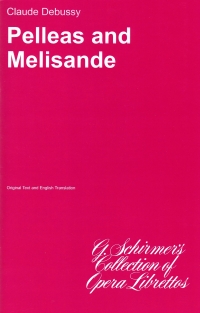 Debussy Pelleas And Melisande Libretto Eng/fre Sheet Music Songbook