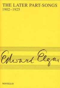 Elgar Later Part-songs 1902-1925 Satb Sheet Music Songbook