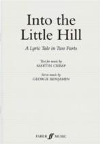 Into The Little Hill Crimp/benjamin Libretto Sheet Music Songbook
