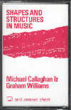 Callaghan Shapes & Structures In Music (cass) Sheet Music Songbook