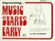Shannon Music Starts Early Improvising Book A Sheet Music Songbook