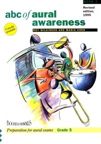 Wilkinson/chen Abc Of Aural Awareness Bk 3 Grade 5 Sheet Music Songbook