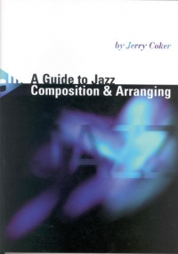Coker Guide To Jazz Arranging & Composing Sheet Music Songbook