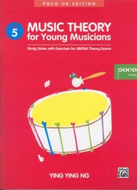 Music Theory For Young Musicians Grade 5 Ying Ng Sheet Music Songbook
