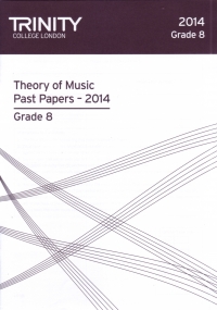 Trinity Theory Past Papers 2014 Grade 8 Sheet Music Songbook
