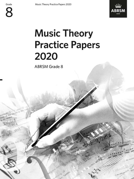 Music Theory Practice Papers 2020 Abrsm Grade 8 Sheet Music Songbook