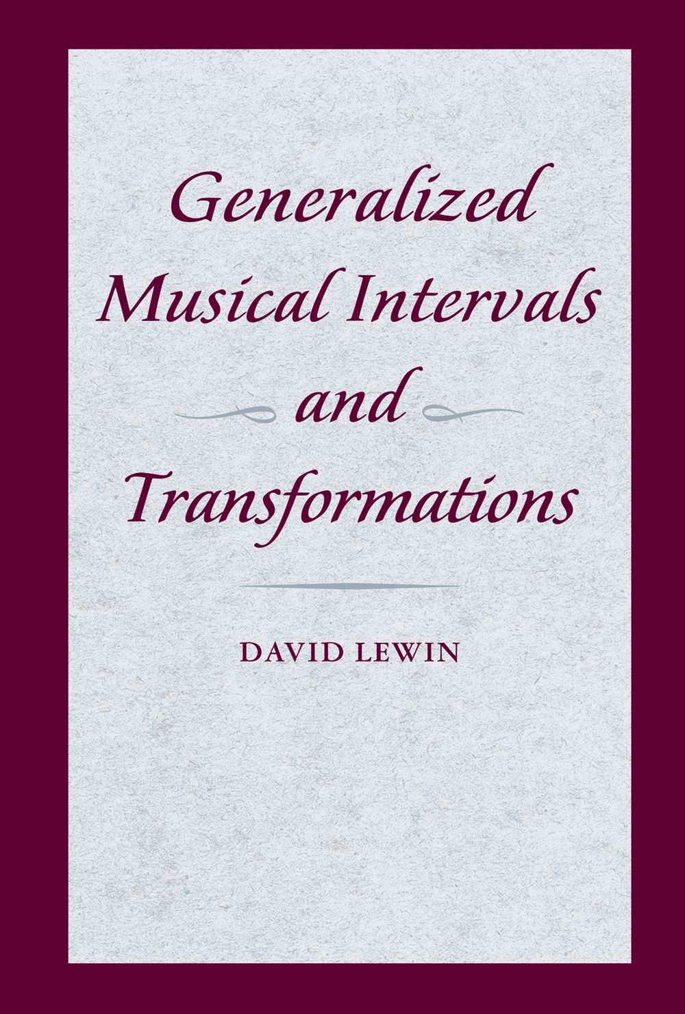 Generalized Musical Intervals And Transformations Sheet Music Songbook