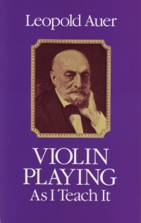 Auer Violin Playing As I Teach It Sheet Music Songbook