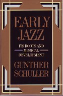 Schuller Early Jazz Its Roots & Development Sheet Music Songbook