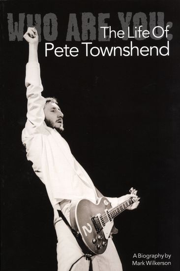 Pete Townshend The Life Of Wilkerson Sheet Music Songbook