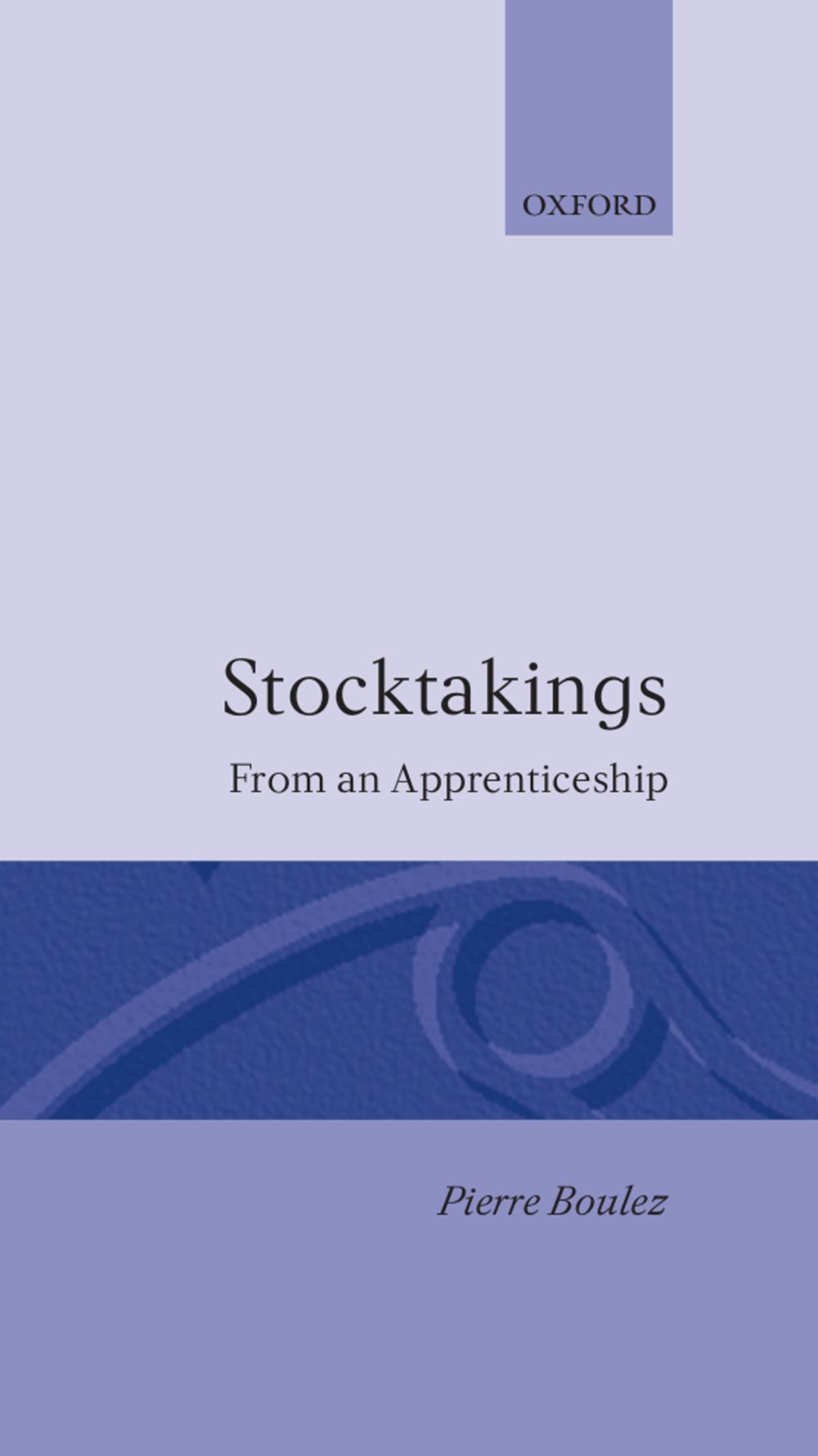 Boulez Stocktakings From An Apprenticeship Book Sheet Music Songbook