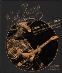 Neil Young Long May You Run Illustrated History Sheet Music Songbook