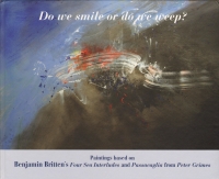 Britten Do We Smile Or Do We Weep Dessa Paintings Sheet Music Songbook