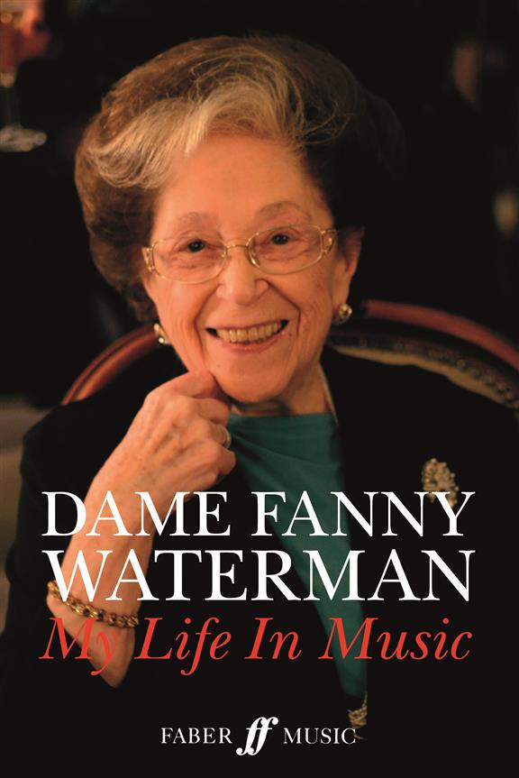 Dame Fanny Waterman My Life In Music Hardback Sheet Music Songbook