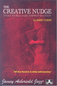 Coker Creative Nudge That Fuels Jazz Improvisation Sheet Music Songbook