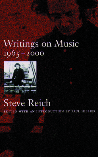 Reich Writings On Music 1965-2000 Hillier Sheet Music Songbook