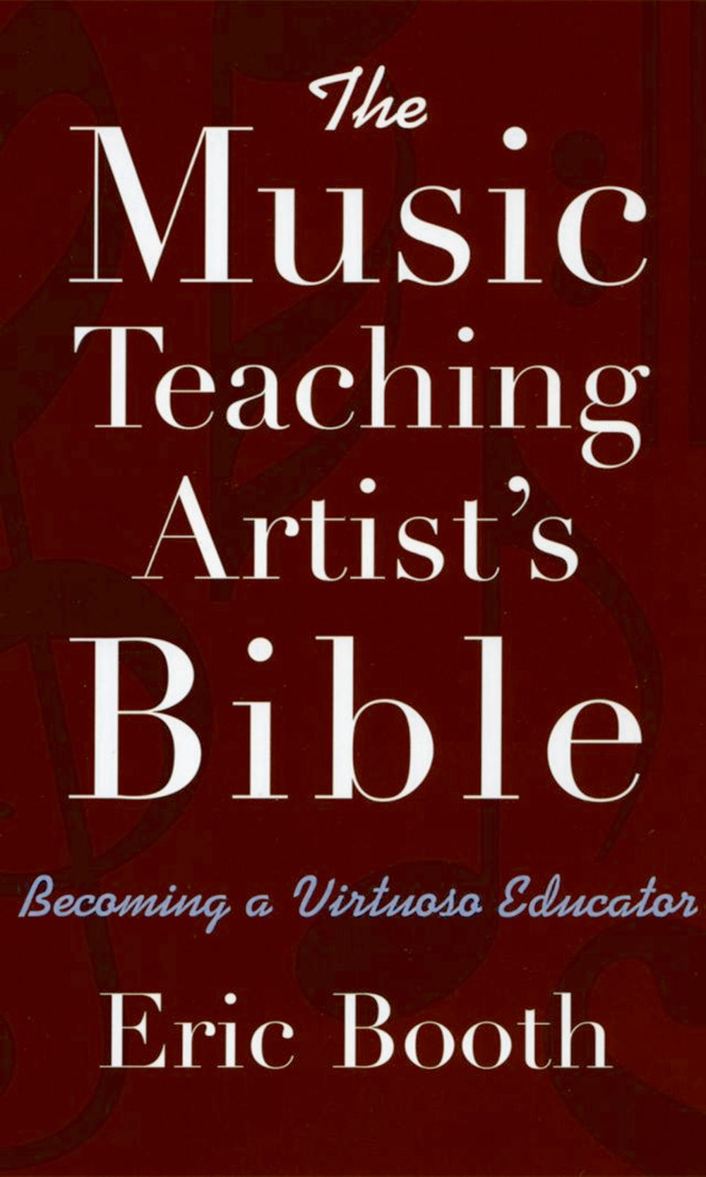Booth The Music Teaching Artists Bible Paperback Sheet Music Songbook