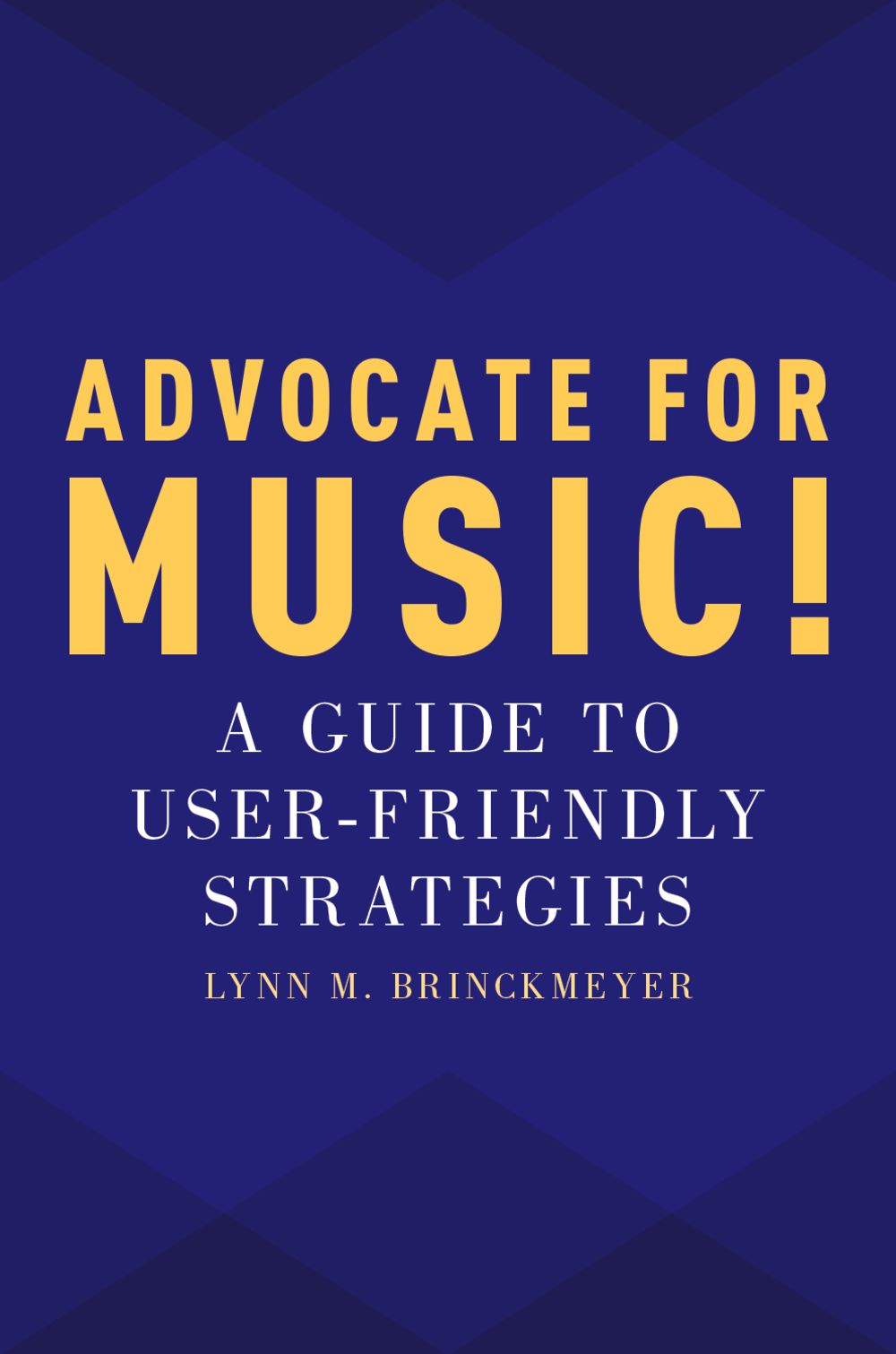 Brinckmeyer Advocate For Music! Hardback Sheet Music Songbook