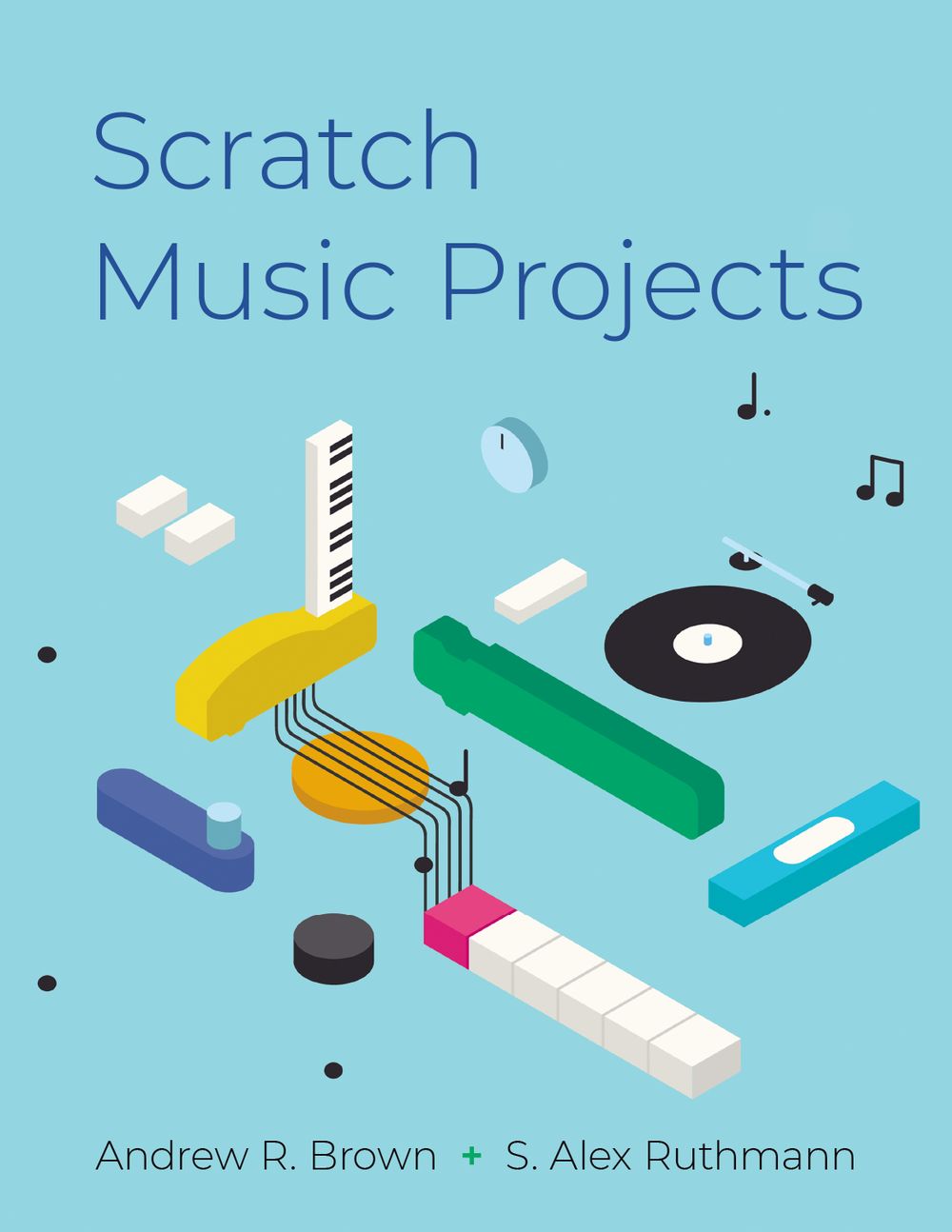 Brown & Ruthmann Scratch Music Projects Hardback Sheet Music Songbook