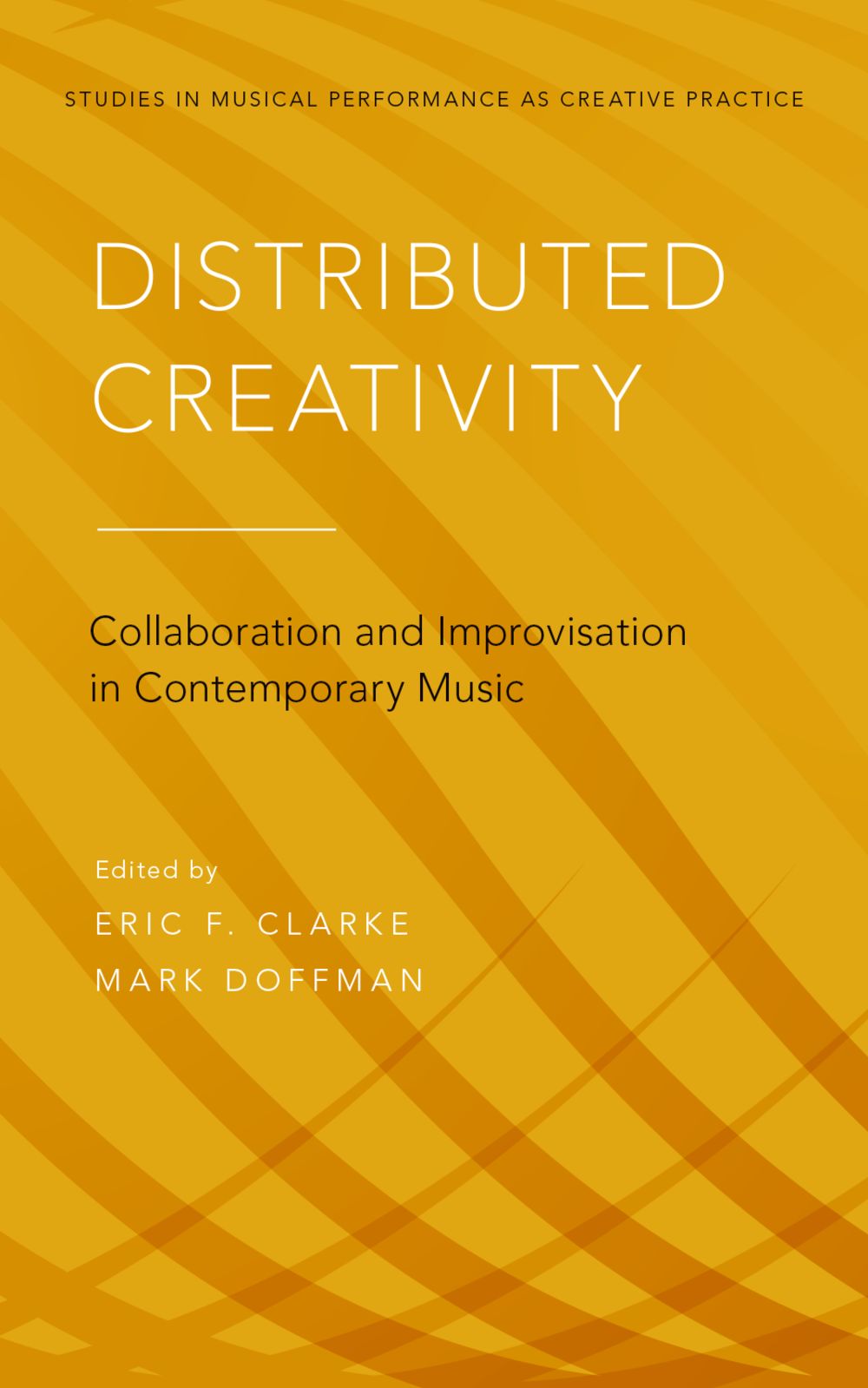 Distributed Creativity Clarke & Doffman Hardback Sheet Music Songbook