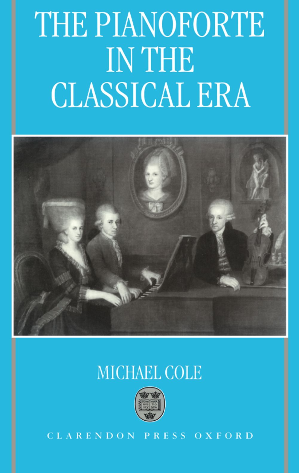 Cole The Pianoforte In The Classical Era Hardback Sheet Music Songbook