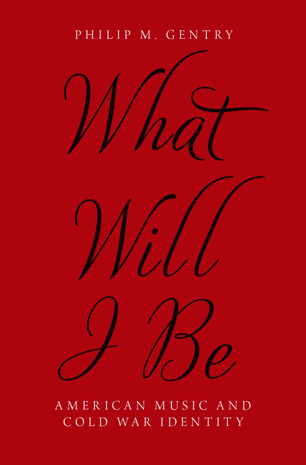 Gentry What Will I Be Hardback Sheet Music Songbook