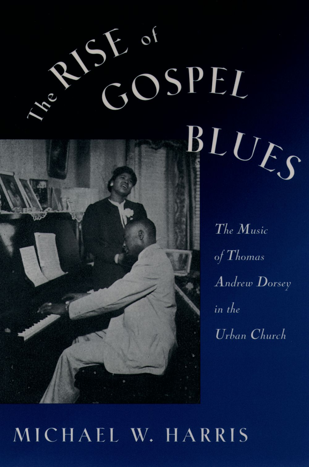 Harris The Rise Of Gospel Blues Paperback Sheet Music Songbook