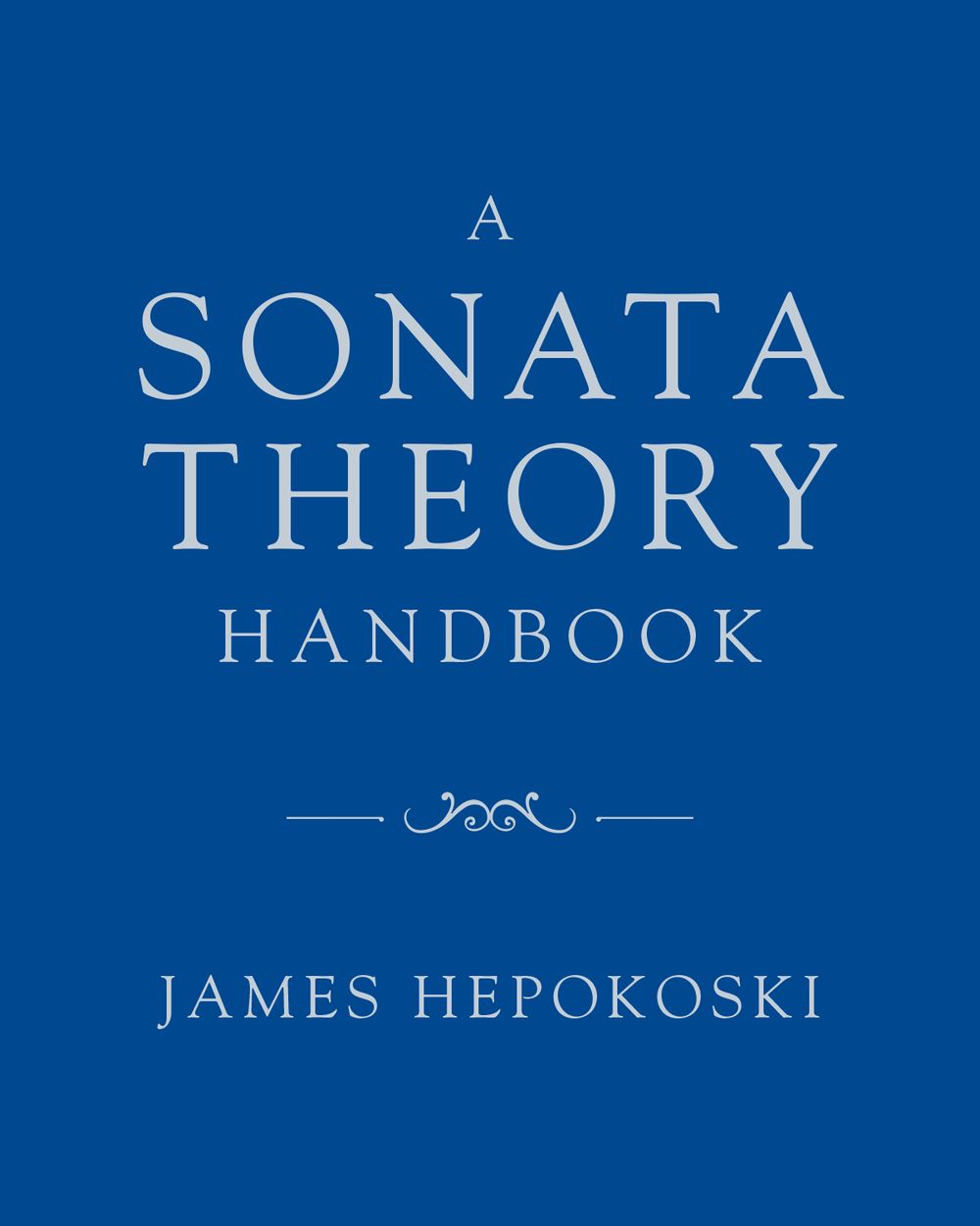 Hepokoski A Sonata Theory Handbook Hardback Sheet Music Songbook