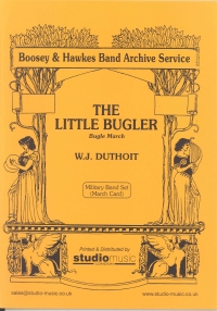 Little Bugler Duthoit (military Band) Sheet Music Songbook