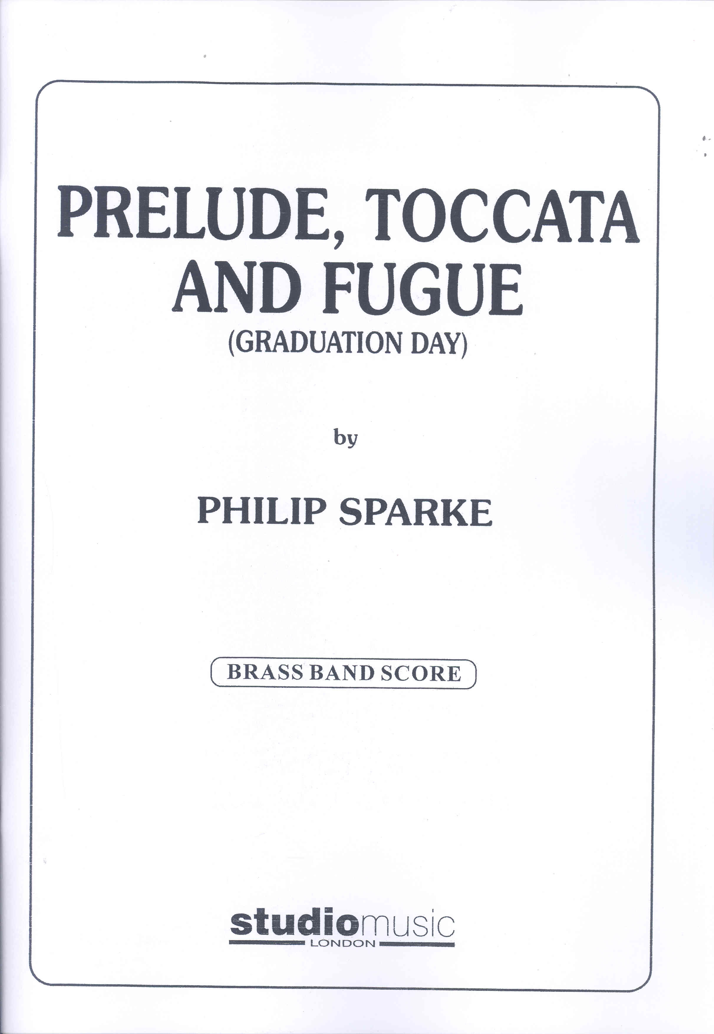 Prelude Toccata & Fugue Sparke Brass Band Score Sheet Music Songbook