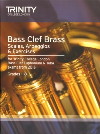 Trinity Bass Clef Brass Scales & Arpeggios 2015 Sheet Music Songbook