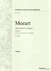 Mozart Ave Verum Corpus Kv618 Violin 1 Part Sheet Music Songbook