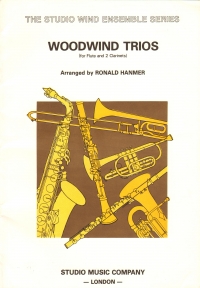 Woodwind Trios Hanmer Flute & 2 Clarinets Sheet Music Songbook